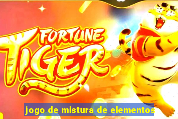 jogo de mistura de elementos